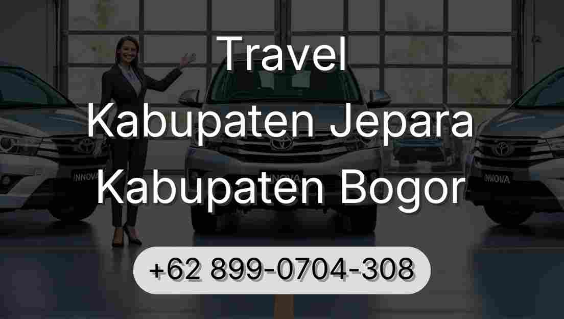 Travel Kabupaten Jepara Kabupaten Bogor