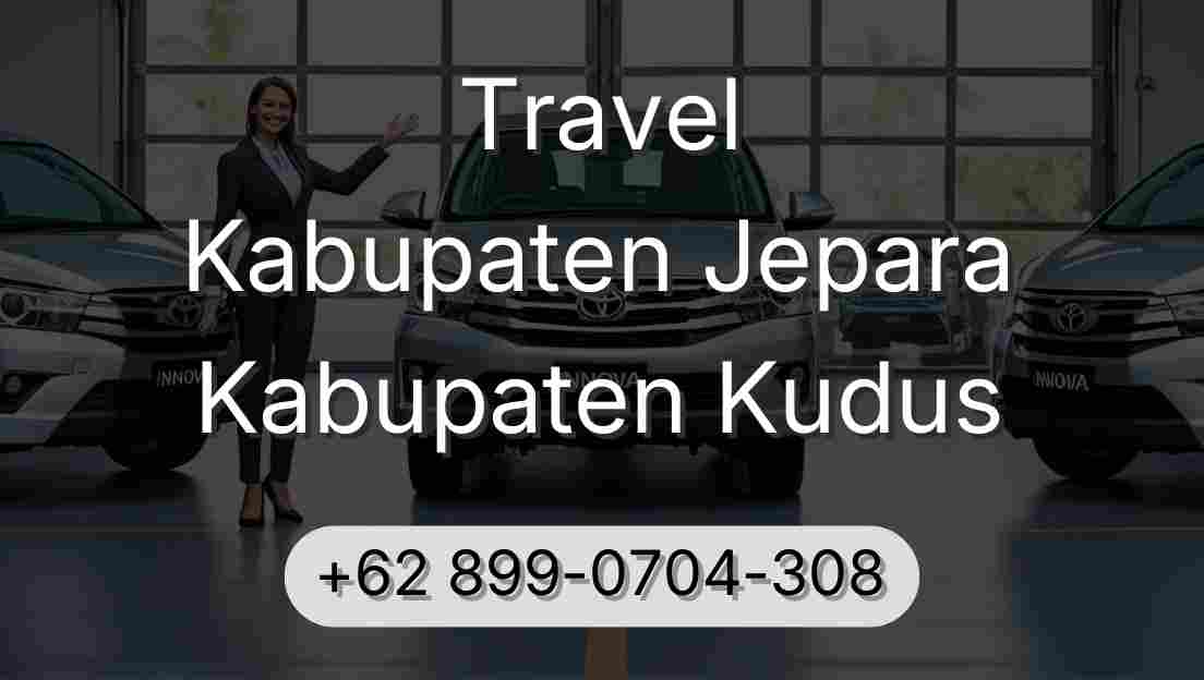 Travel Kabupaten Jepara Kabupaten Kudus