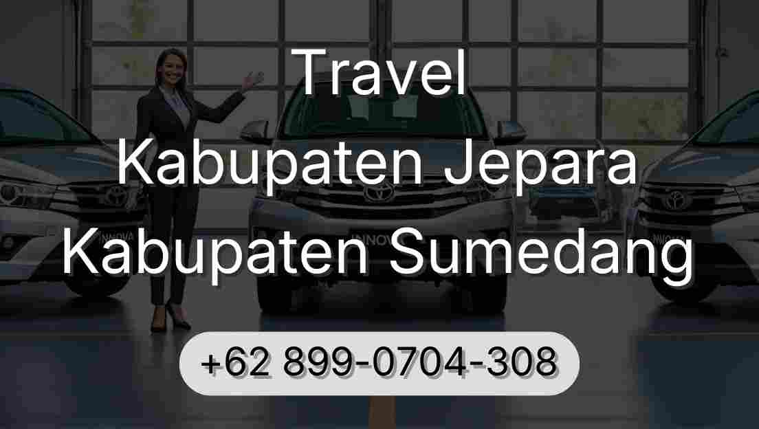 Travel Kabupaten Jepara Kabupaten Sumedang