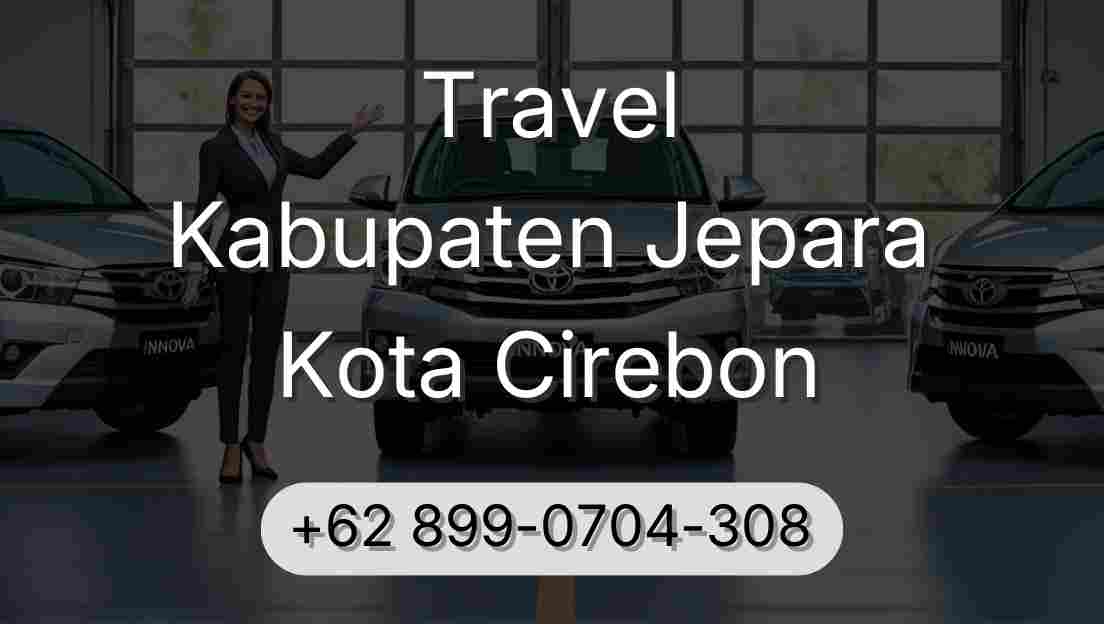 Travel Kabupaten Jepara Kota Cirebon