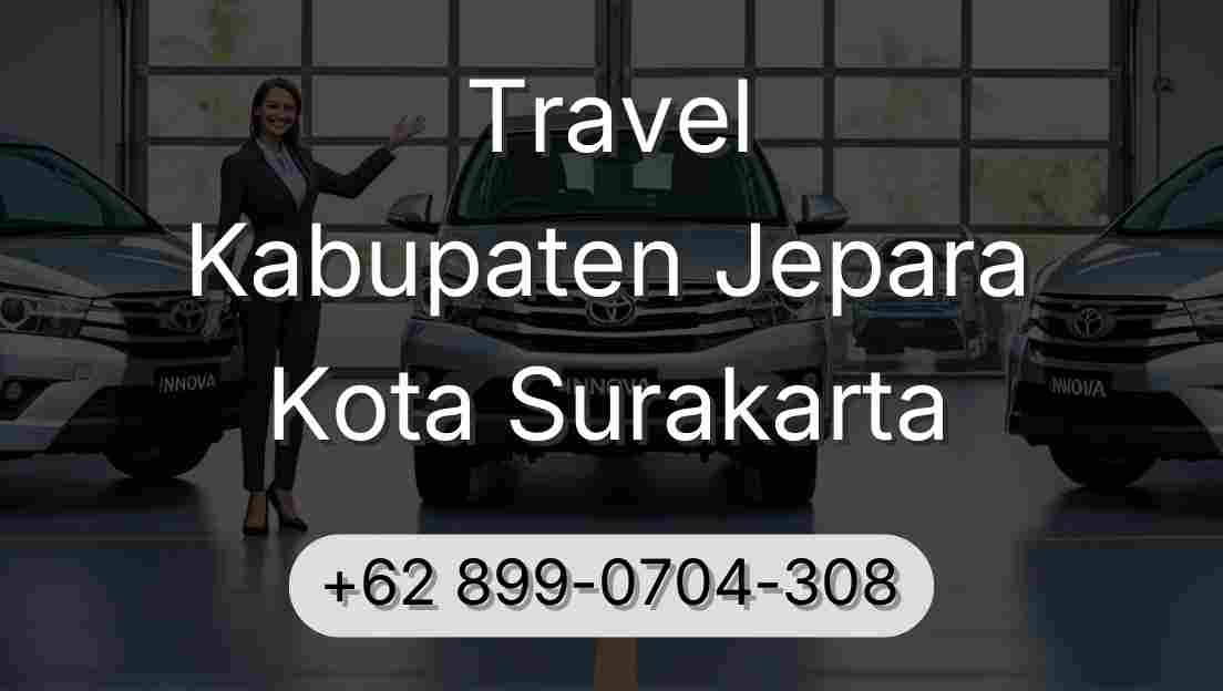 Travel Kabupaten Jepara Kota Surakarta
