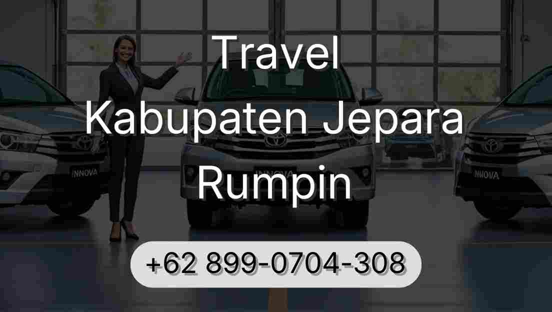 Travel Kabupaten Jepara Rumpin