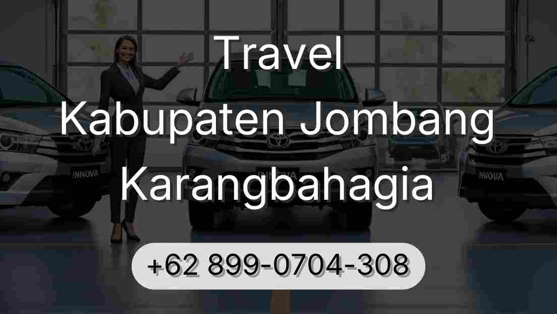 Travel Kabupaten Jombang Karangbahagia