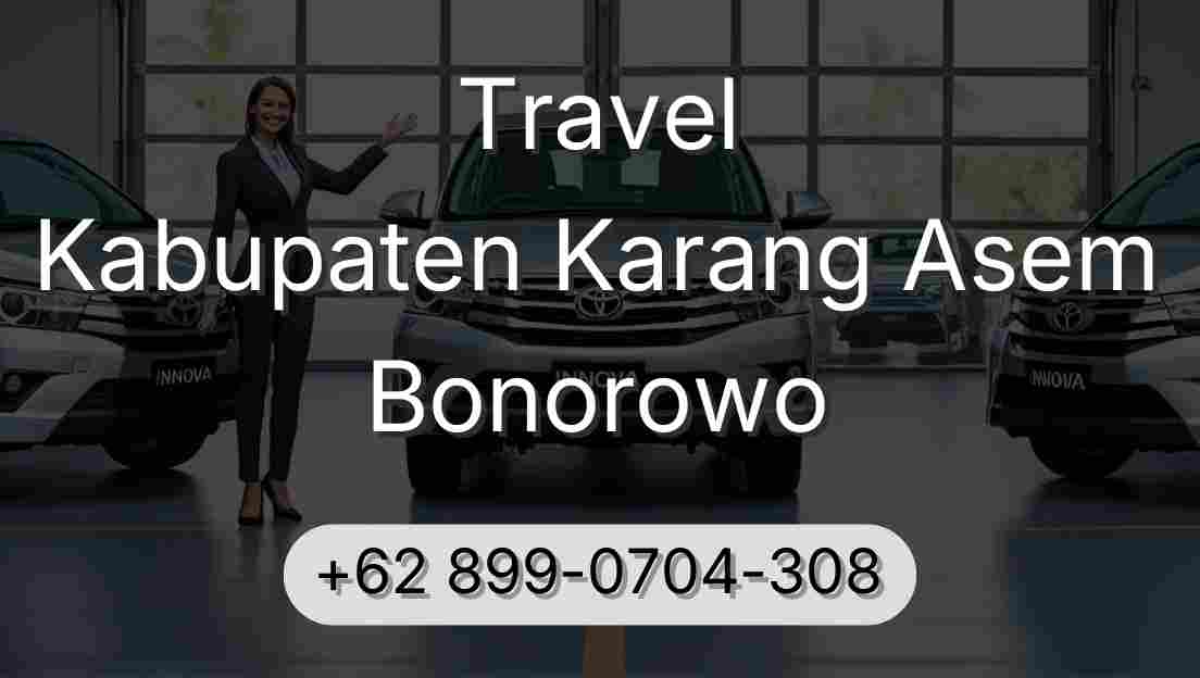 Travel Kabupaten Karang Asem Bonorowo
