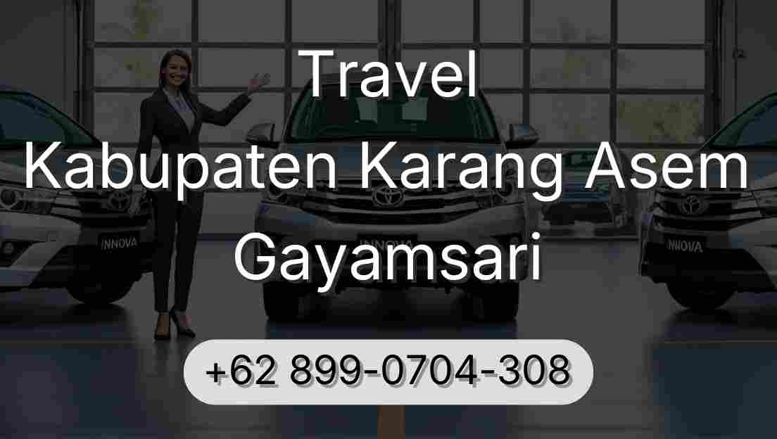 Travel Kabupaten Karang Asem Gayamsari