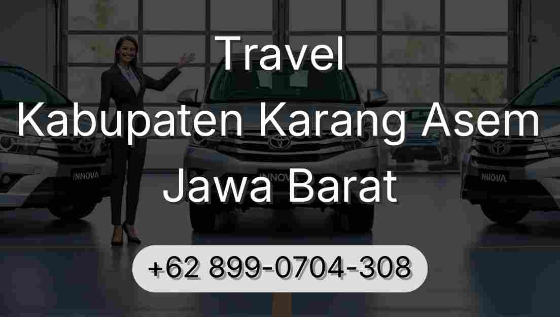 Travel Kabupaten Karang Asem Jawa Barat