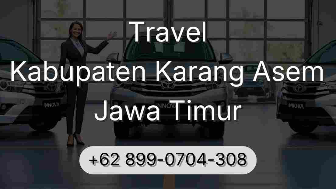 Travel Kabupaten Karang Asem Jawa Timur