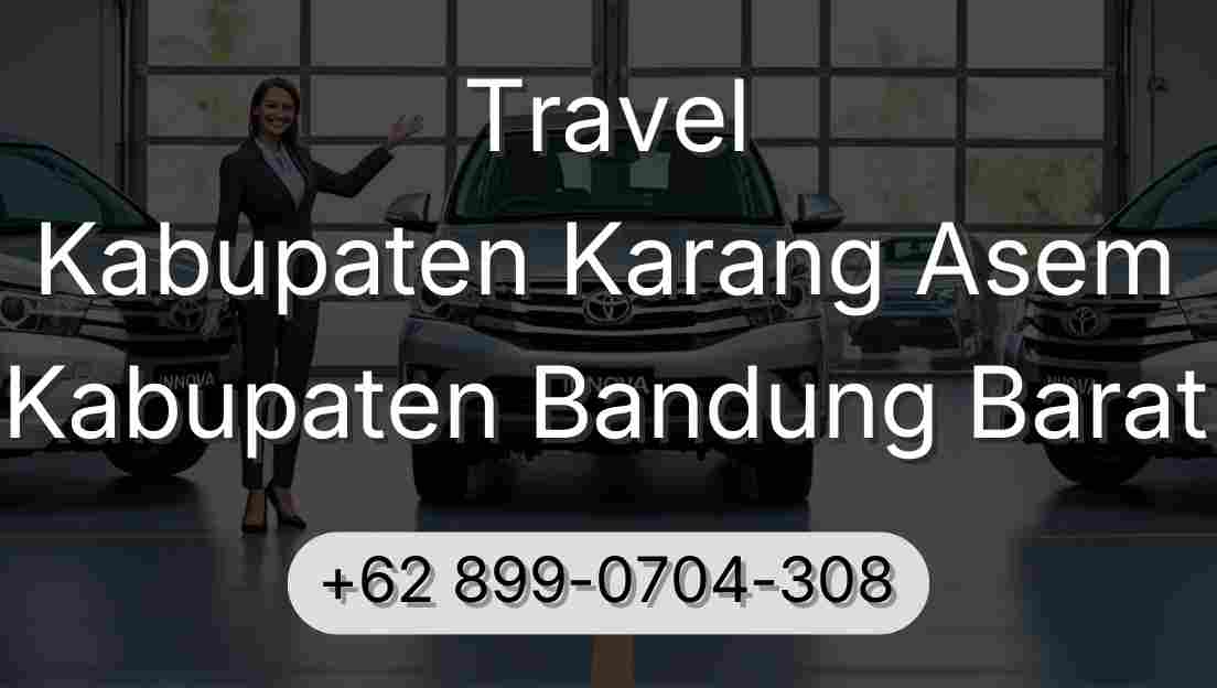 Travel Kabupaten Karang Asem Kabupaten Bandung Barat