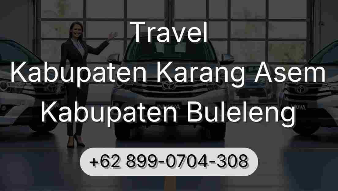 Travel Kabupaten Karang Asem Kabupaten Buleleng