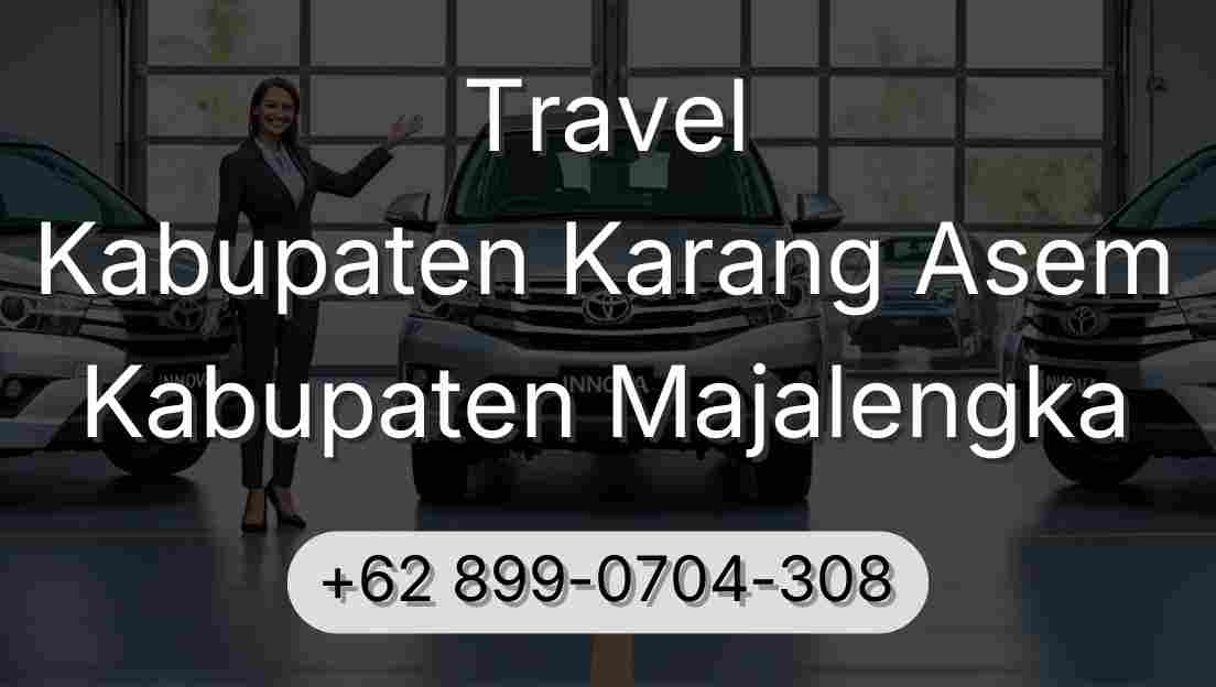 Travel Kabupaten Karang Asem Kabupaten Majalengka