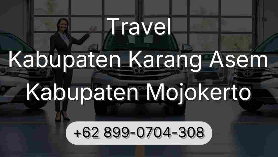 Travel Kabupaten Karang Asem Kabupaten Mojokerto