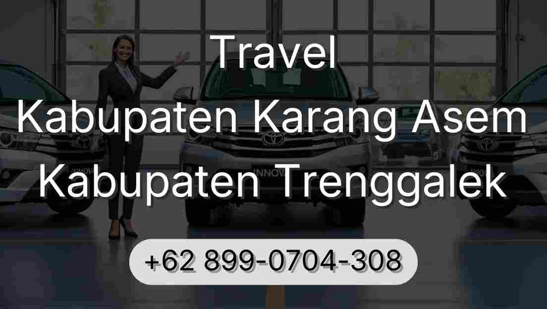 Travel Kabupaten Karang Asem Kabupaten Trenggalek