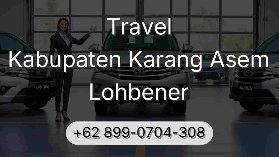Travel Kabupaten Karang Asem Lohbener