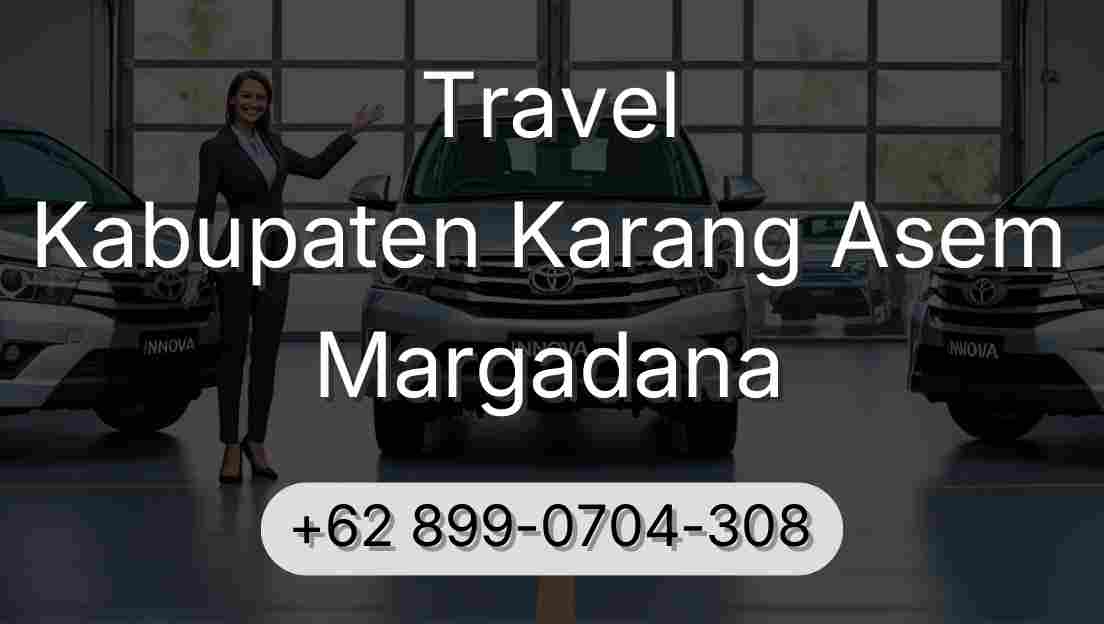 Travel Kabupaten Karang Asem Margadana
