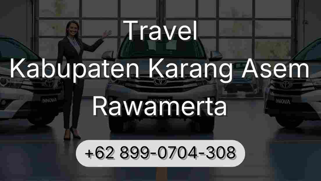 Travel Kabupaten Karang Asem Rawamerta