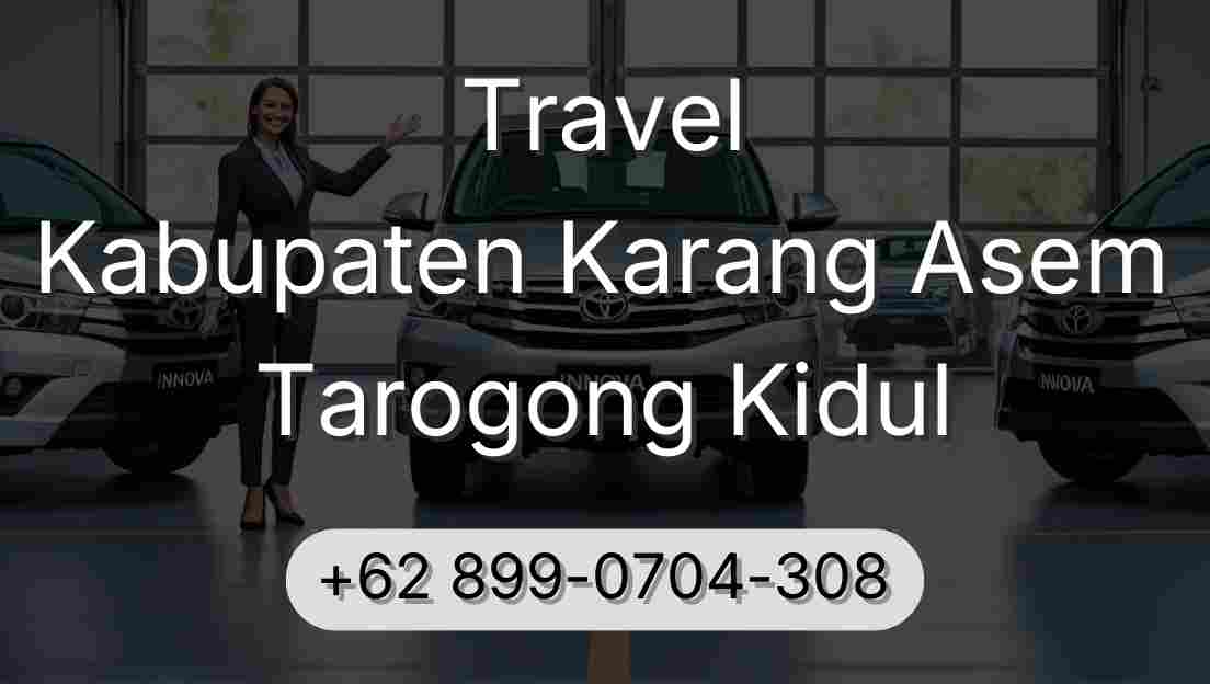 Travel Kabupaten Karang Asem Tarogong Kidul