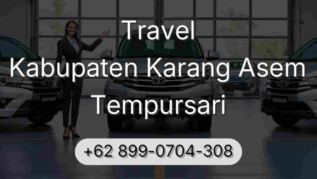 Travel Kabupaten Karang Asem Tempursari