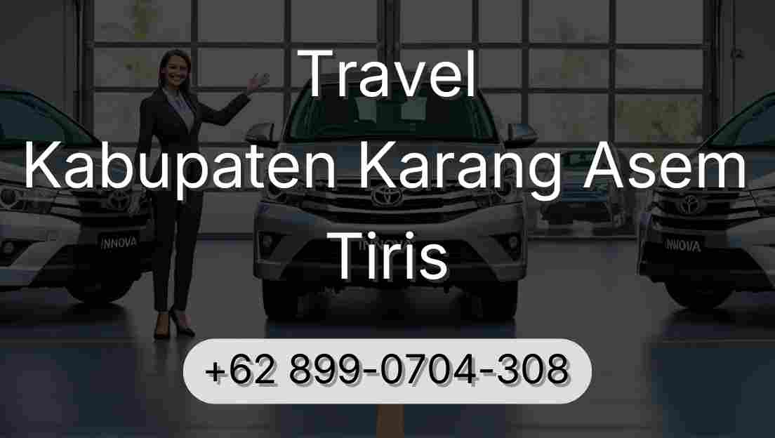 Travel Kabupaten Karang Asem Tiris