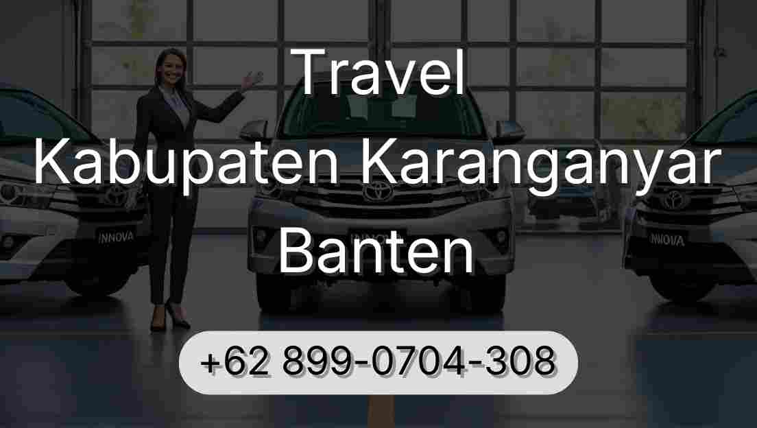 Travel Kabupaten Karanganyar Banten