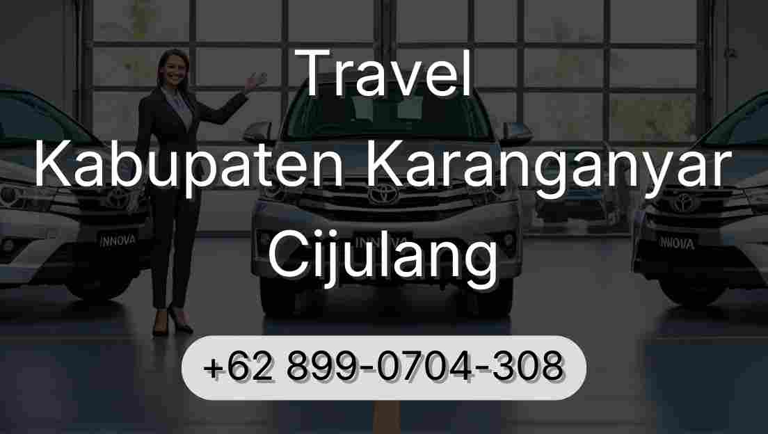 Travel Kabupaten Karanganyar Cijulang