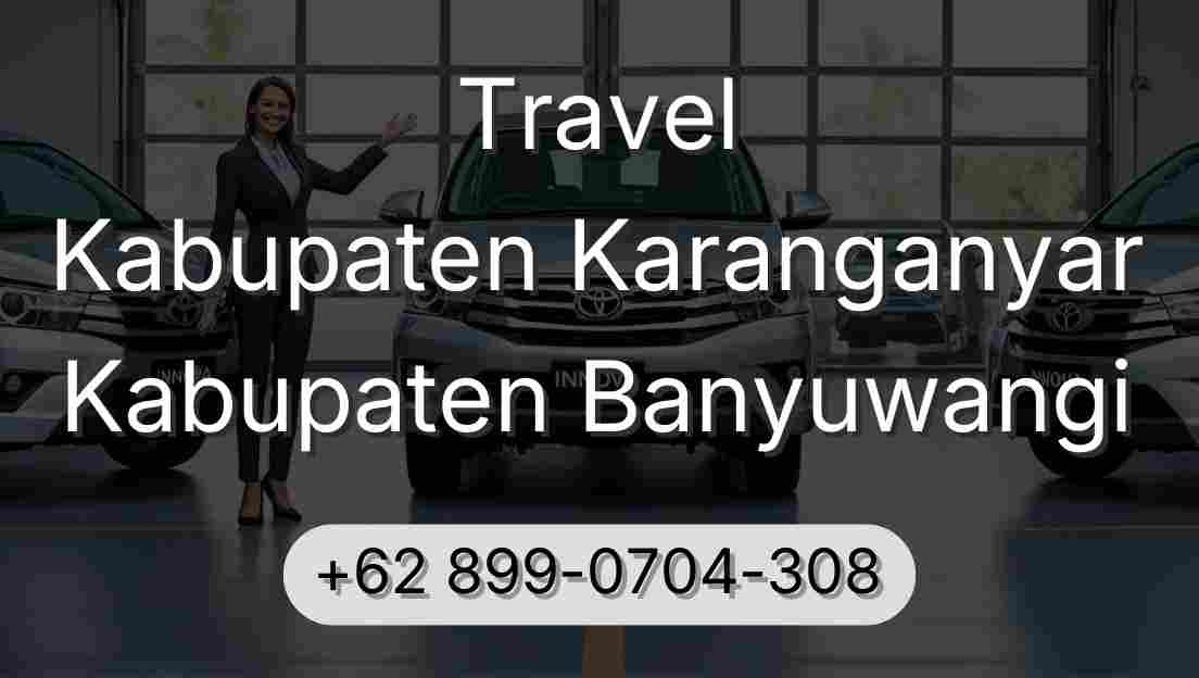 Travel Kabupaten Karanganyar Kabupaten Banyuwangi
