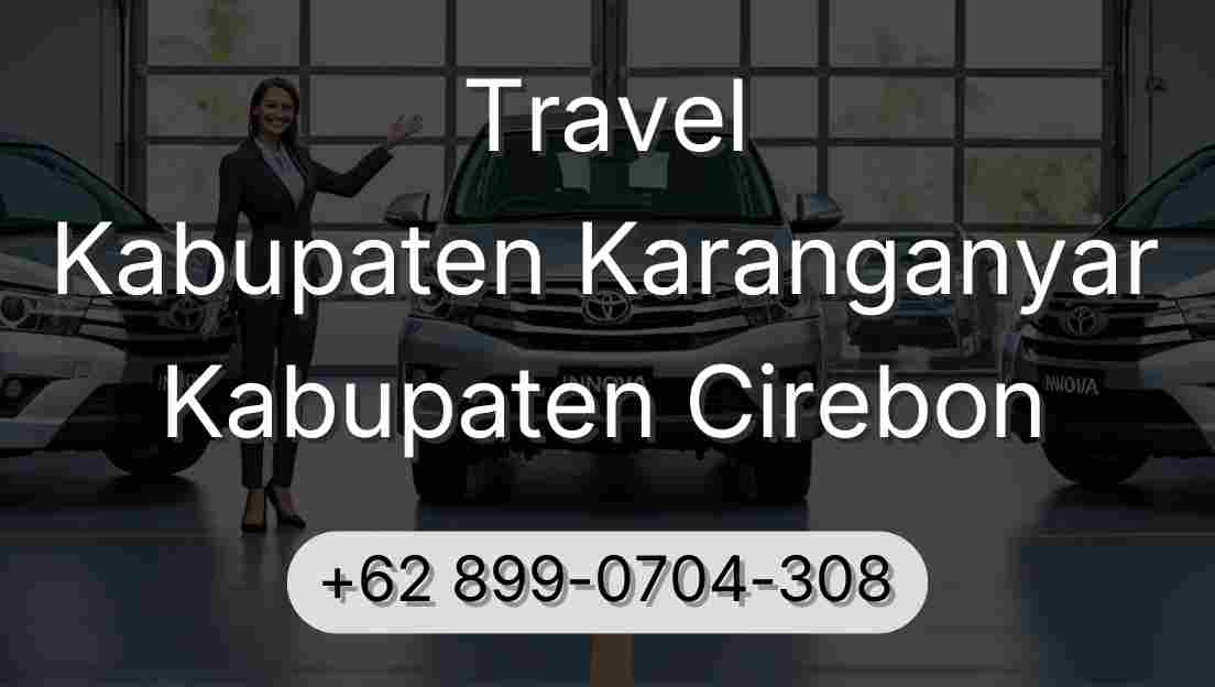 Travel Kabupaten Karanganyar Kabupaten Cirebon