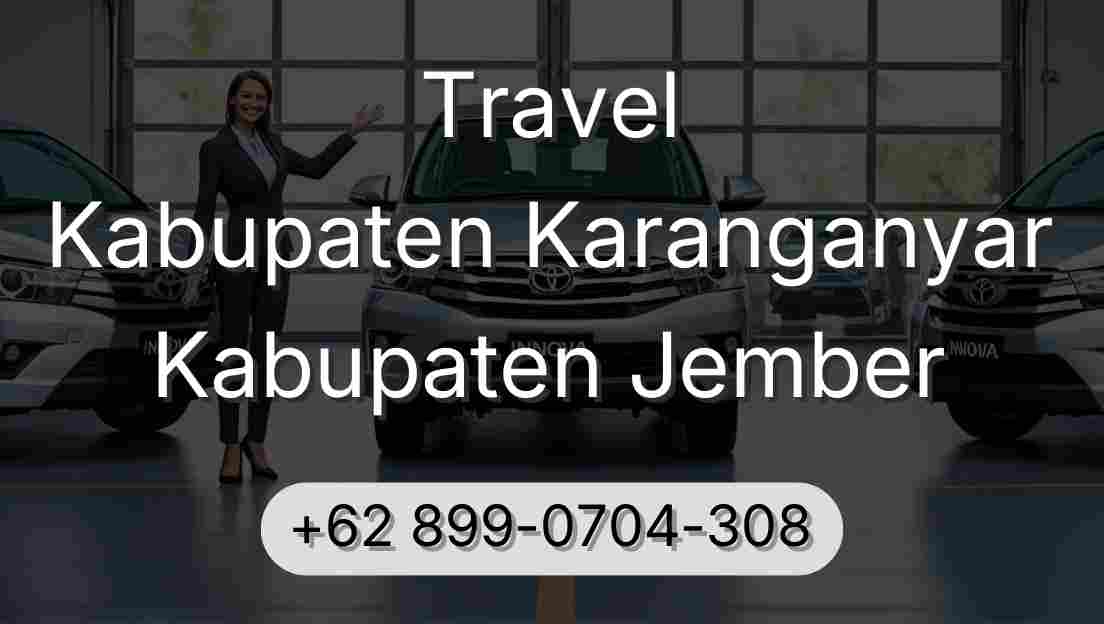 Travel Kabupaten Karanganyar Kabupaten Jember