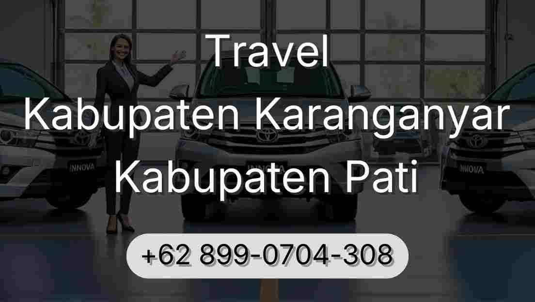 Travel Kabupaten Karanganyar Kabupaten Pati