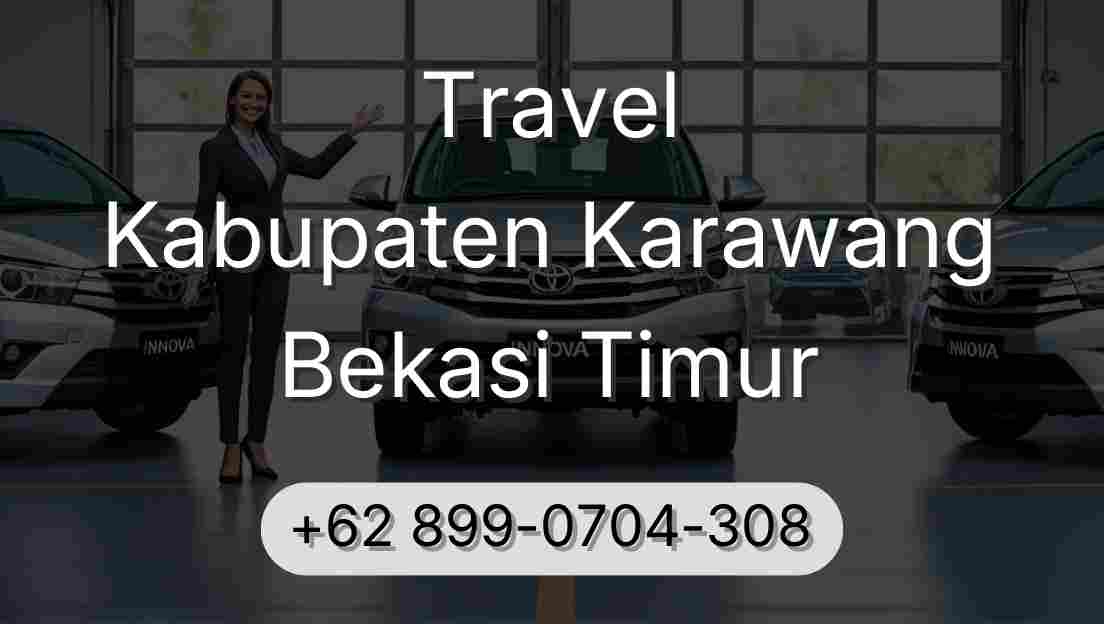 Travel Kabupaten Karawang Bekasi Timur