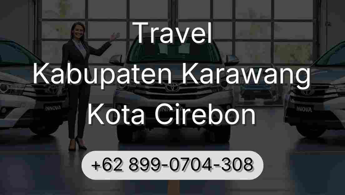 Travel Kabupaten Karawang Kota Cirebon