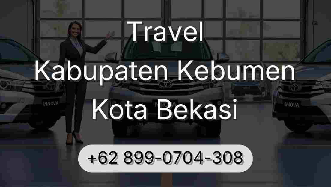 Travel Kabupaten Kebumen Kota Bekasi