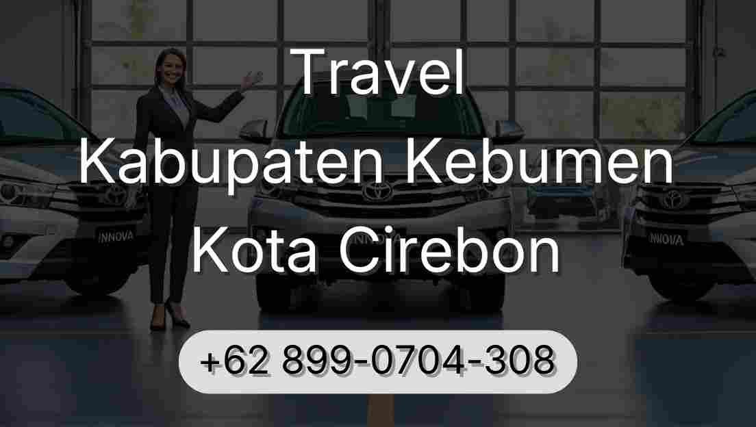 Travel Kabupaten Kebumen Kota Cirebon
