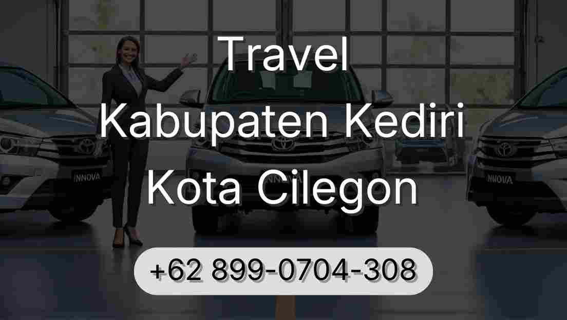Travel Kabupaten Kediri Kota Cilegon