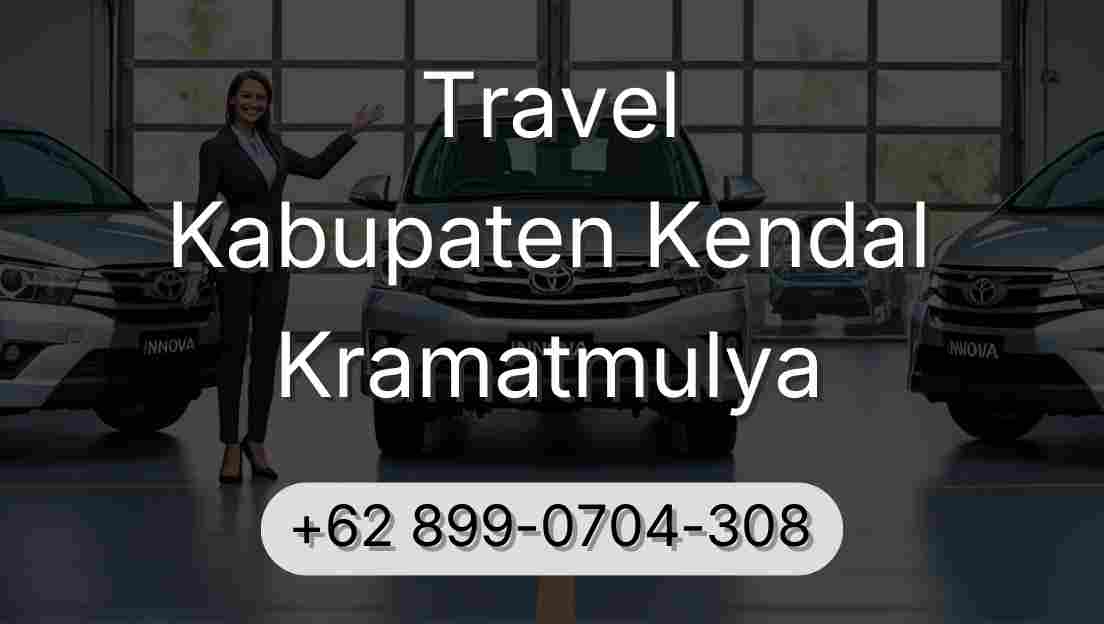 Travel Kabupaten Kendal Kramatmulya
