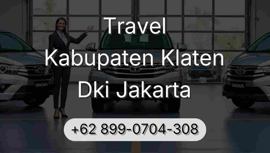 Travel Kabupaten Klaten Dki Jakarta