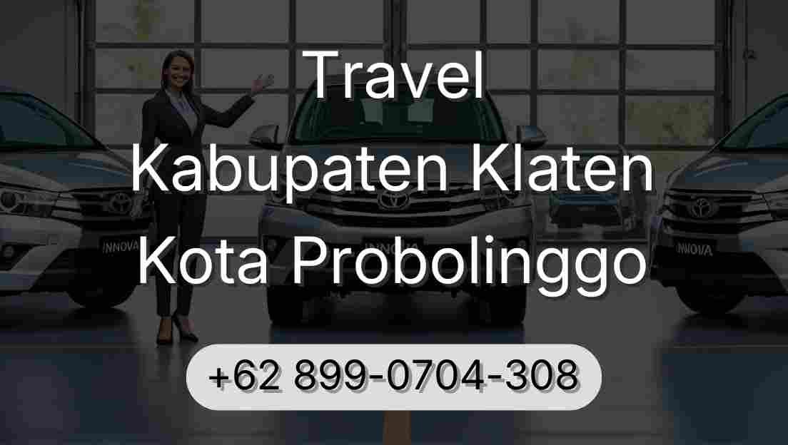Travel Kabupaten Klaten Kota Probolinggo