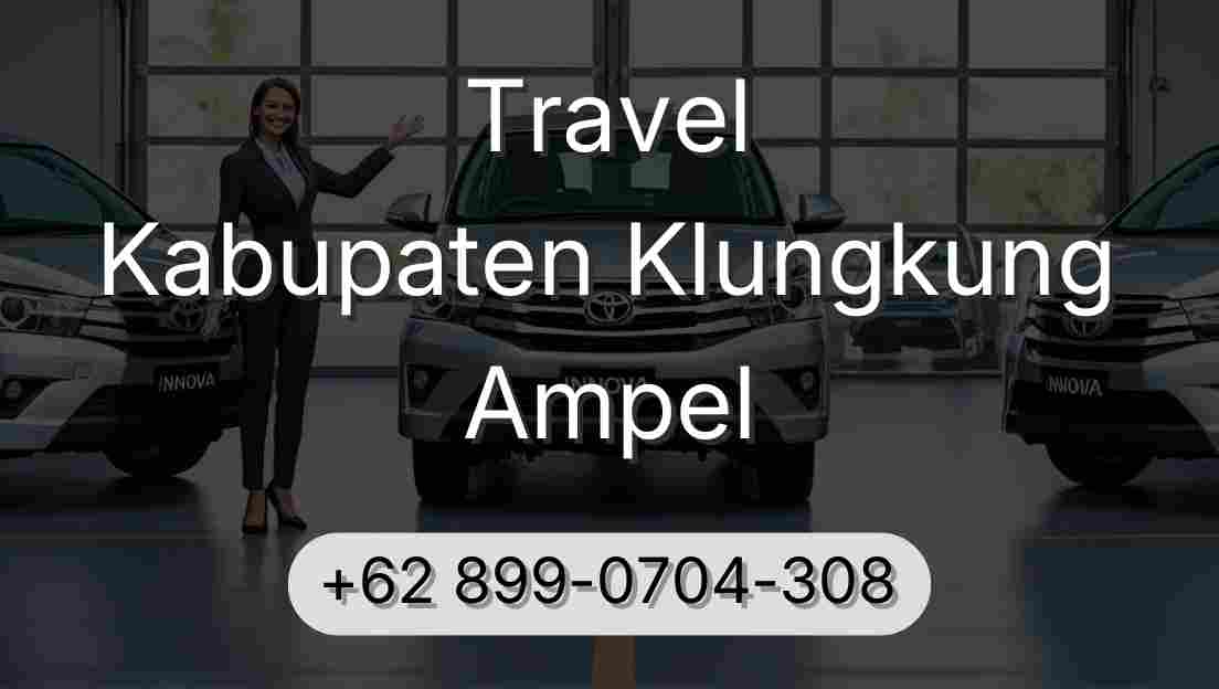Travel Kabupaten Klungkung Ampel
