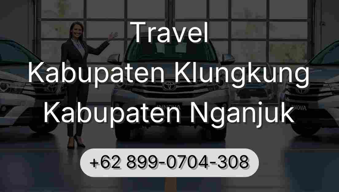 Travel Kabupaten Klungkung Kabupaten Nganjuk