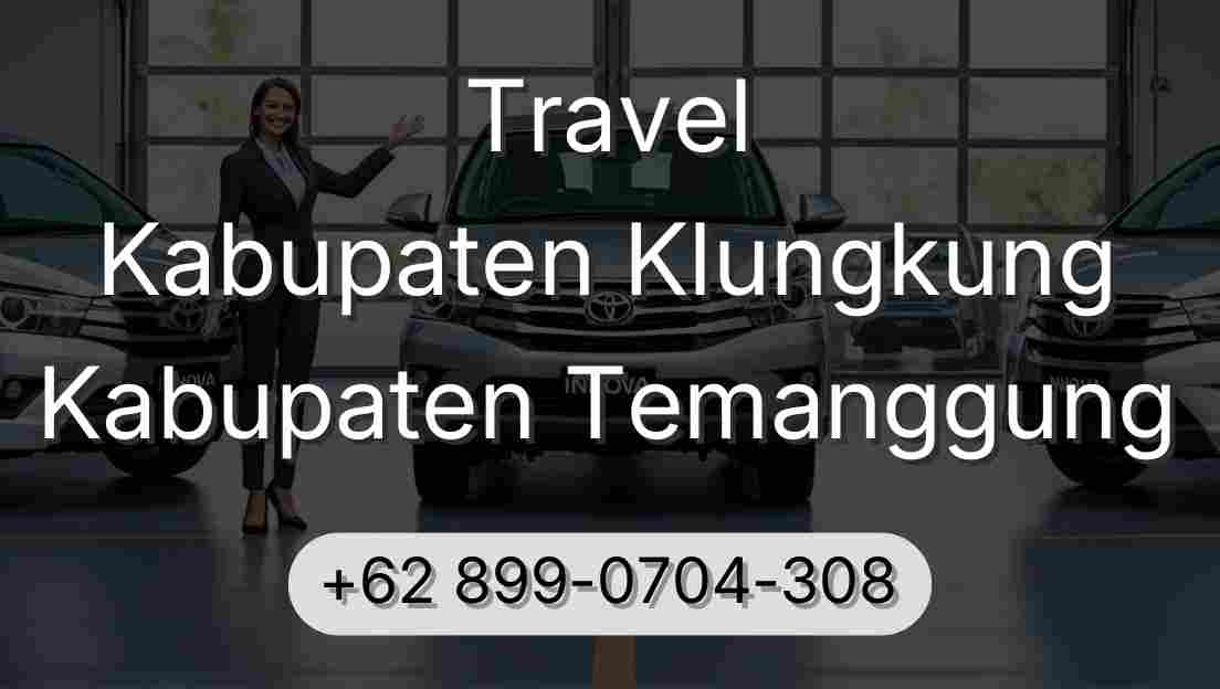 Travel Kabupaten Klungkung Kabupaten Temanggung