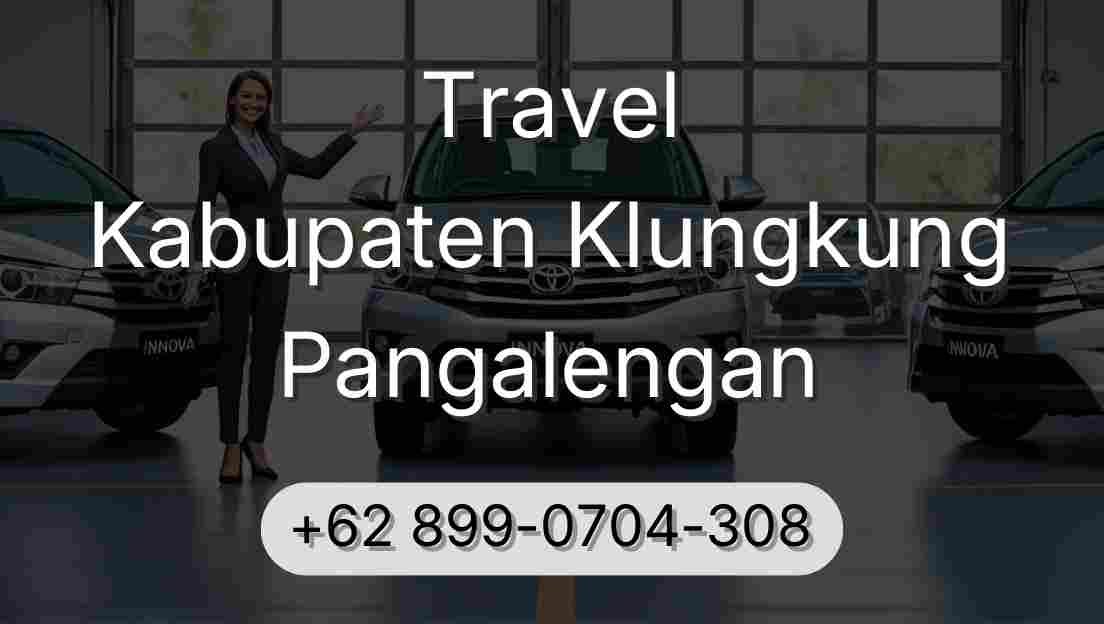 Travel Kabupaten Klungkung Pangalengan