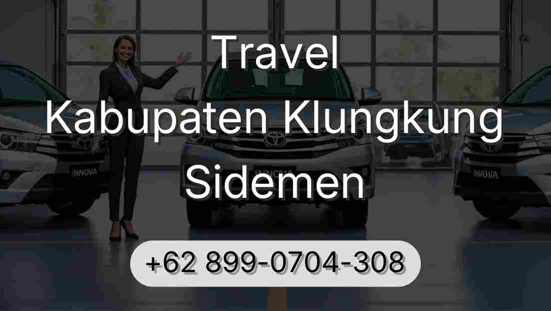 Travel Kabupaten Klungkung Sidemen