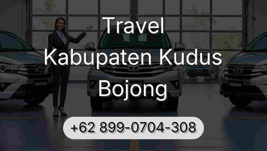 Travel Kabupaten Kudus Bojong