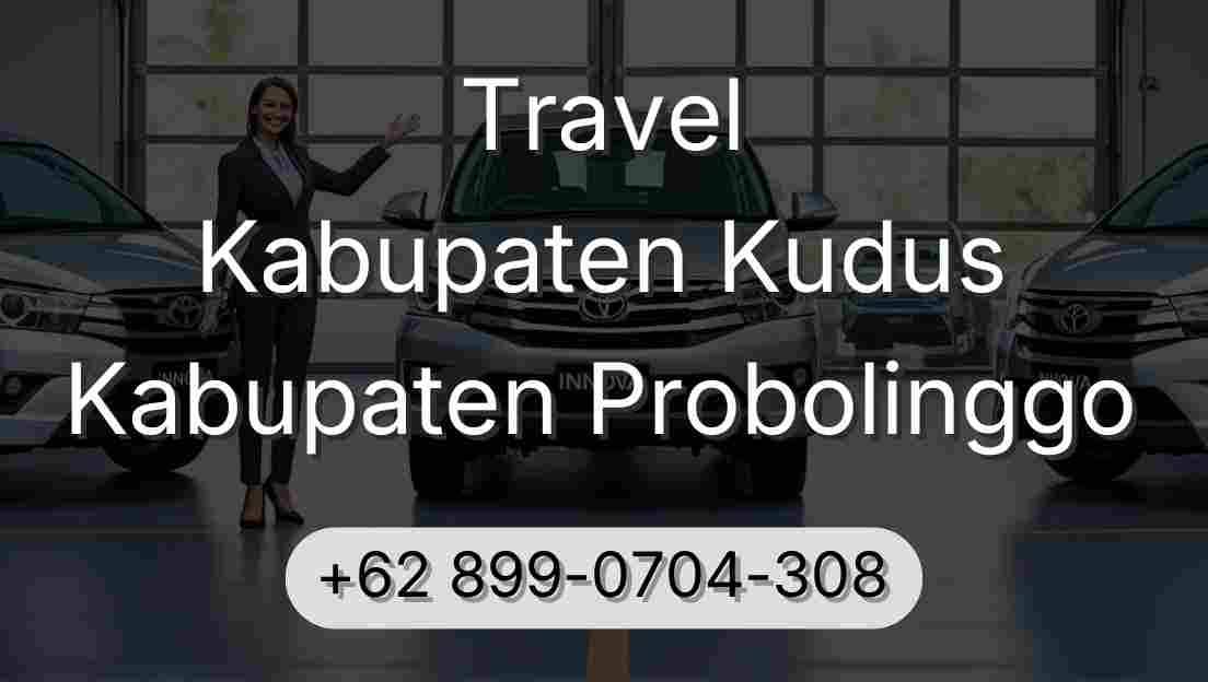 Travel Kabupaten Kudus Kabupaten Probolinggo