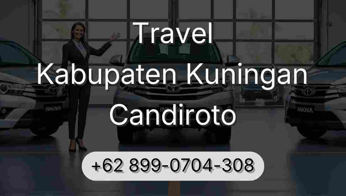 Travel Kabupaten Kuningan Candiroto