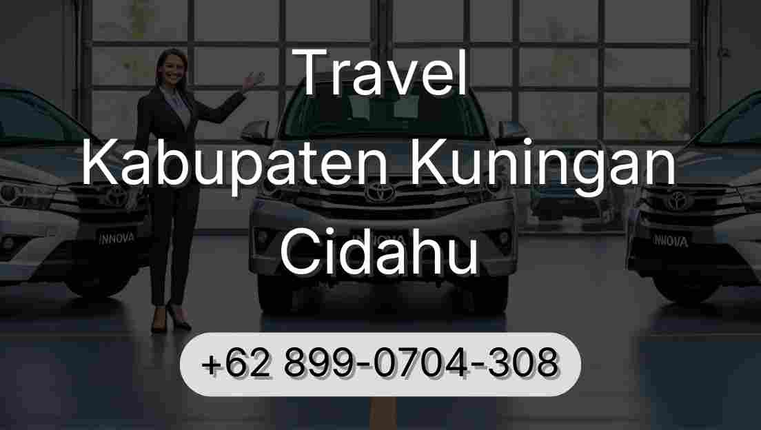 Travel Kabupaten Kuningan Cidahu