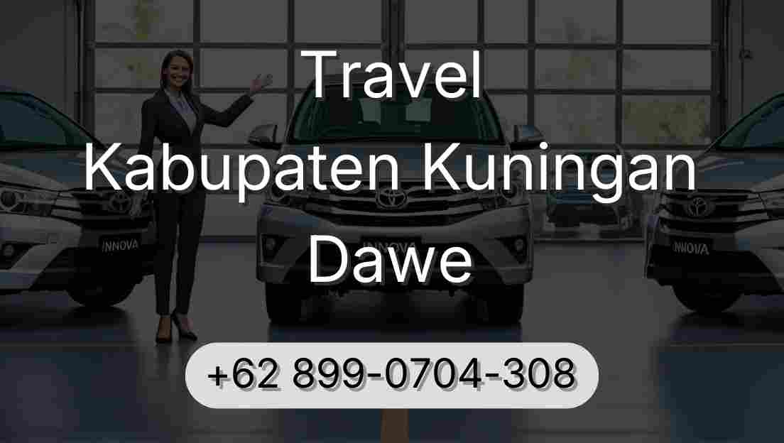 Travel Kabupaten Kuningan Dawe