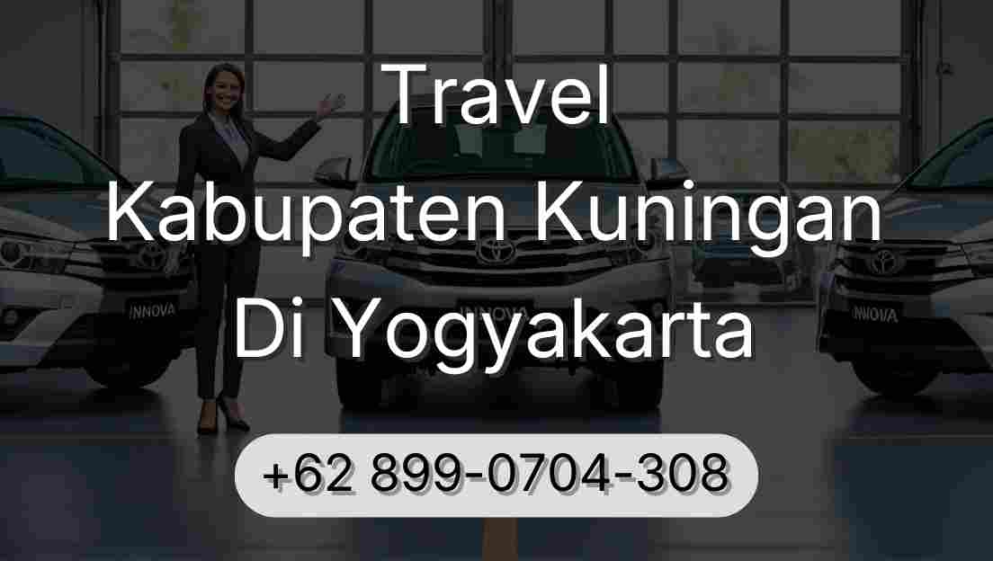 Travel Kabupaten Kuningan Di Yogyakarta