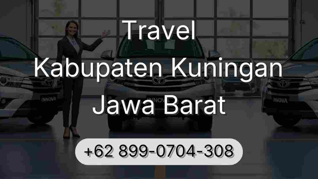 Travel Kabupaten Kuningan Jawa Barat