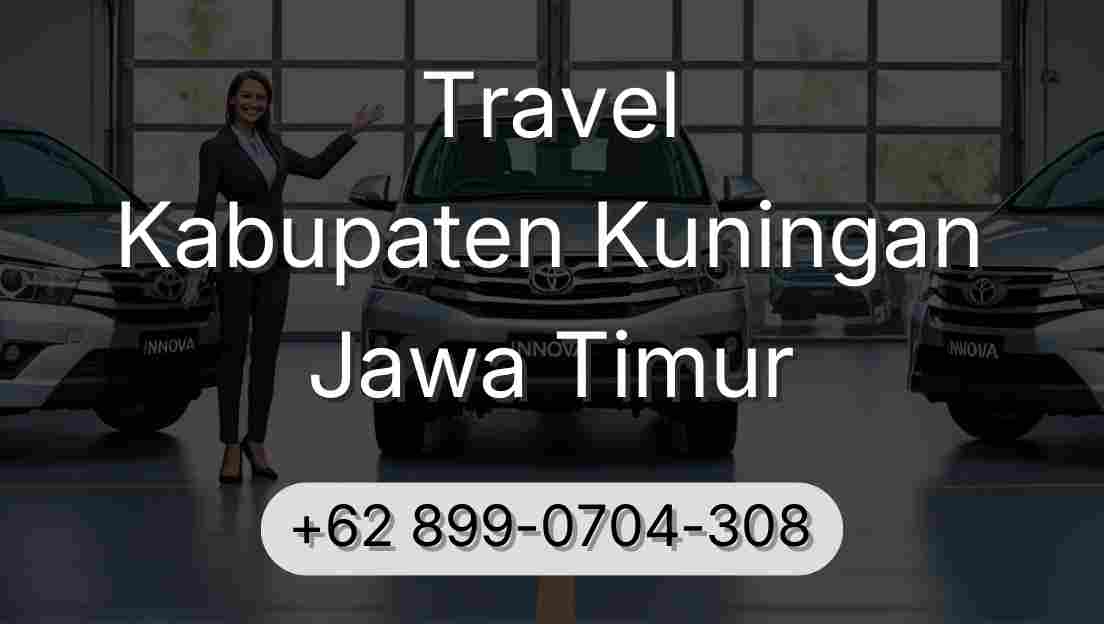 Travel Kabupaten Kuningan Jawa Timur