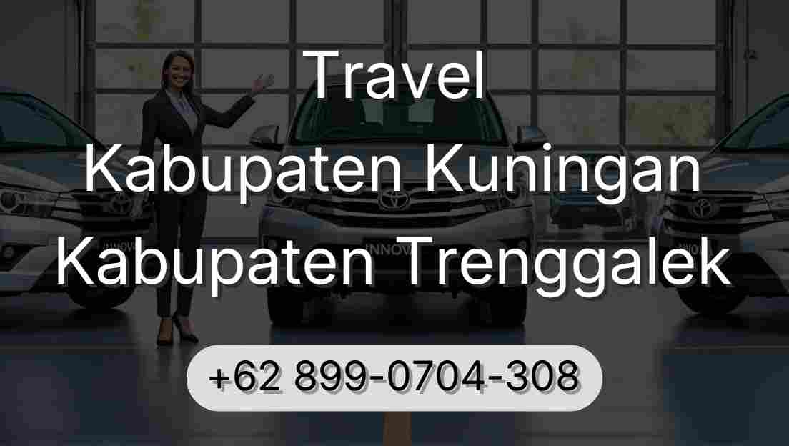 Travel Kabupaten Kuningan Kabupaten Trenggalek